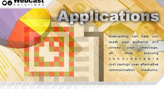 How, Where and When to Use Webcasting